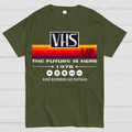 VHS- The Future Is Here  T-Shirt