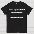 They Are Not Right  T-Shirt
