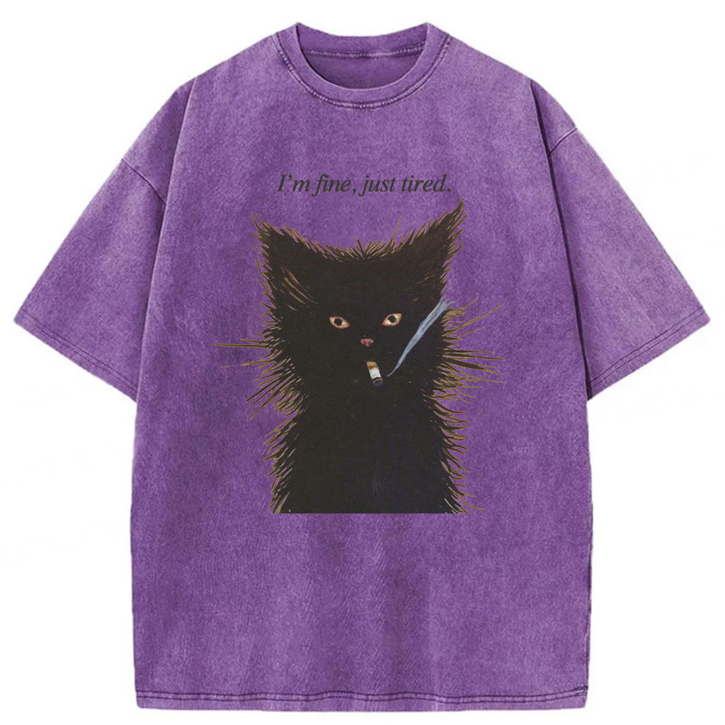 bbb I'm Fine Just Tired Cat Smoking Washed T-shirt