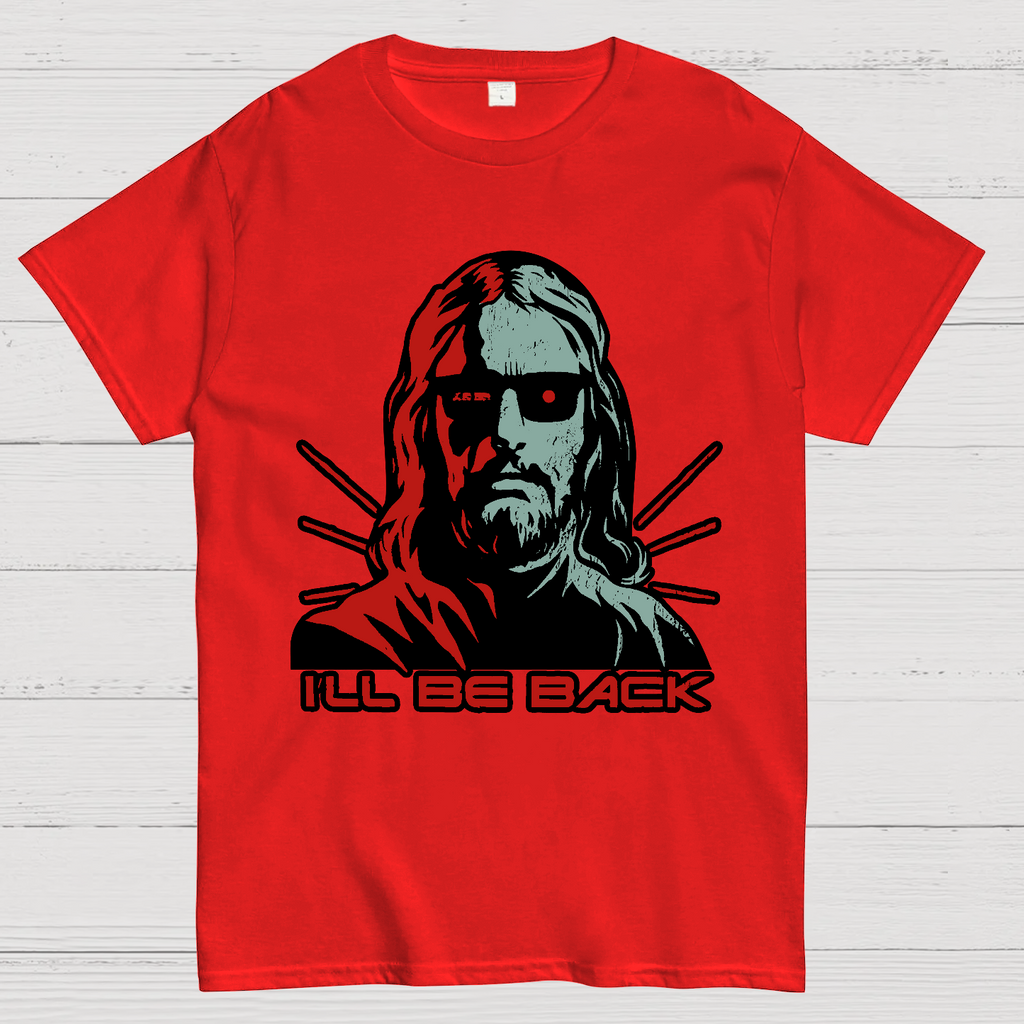 Jesus Terminator I'll Be Back  T-Shirt