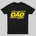 The Best Dad In The Galaxy Funny Dad y T-Shirt
