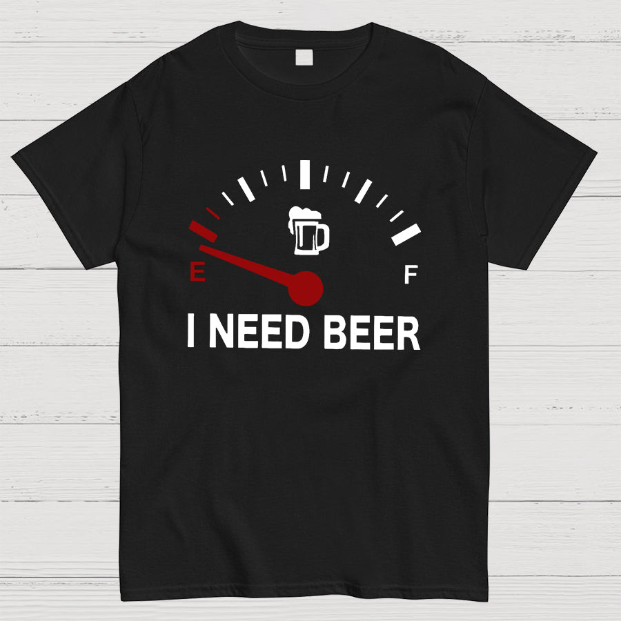 I Need Beer y T-Shirt