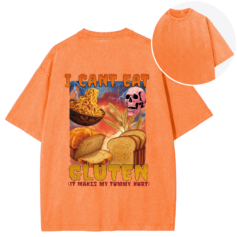 bbb I Can't Eat Gluten Funny Meme Back Washed T-Shirt