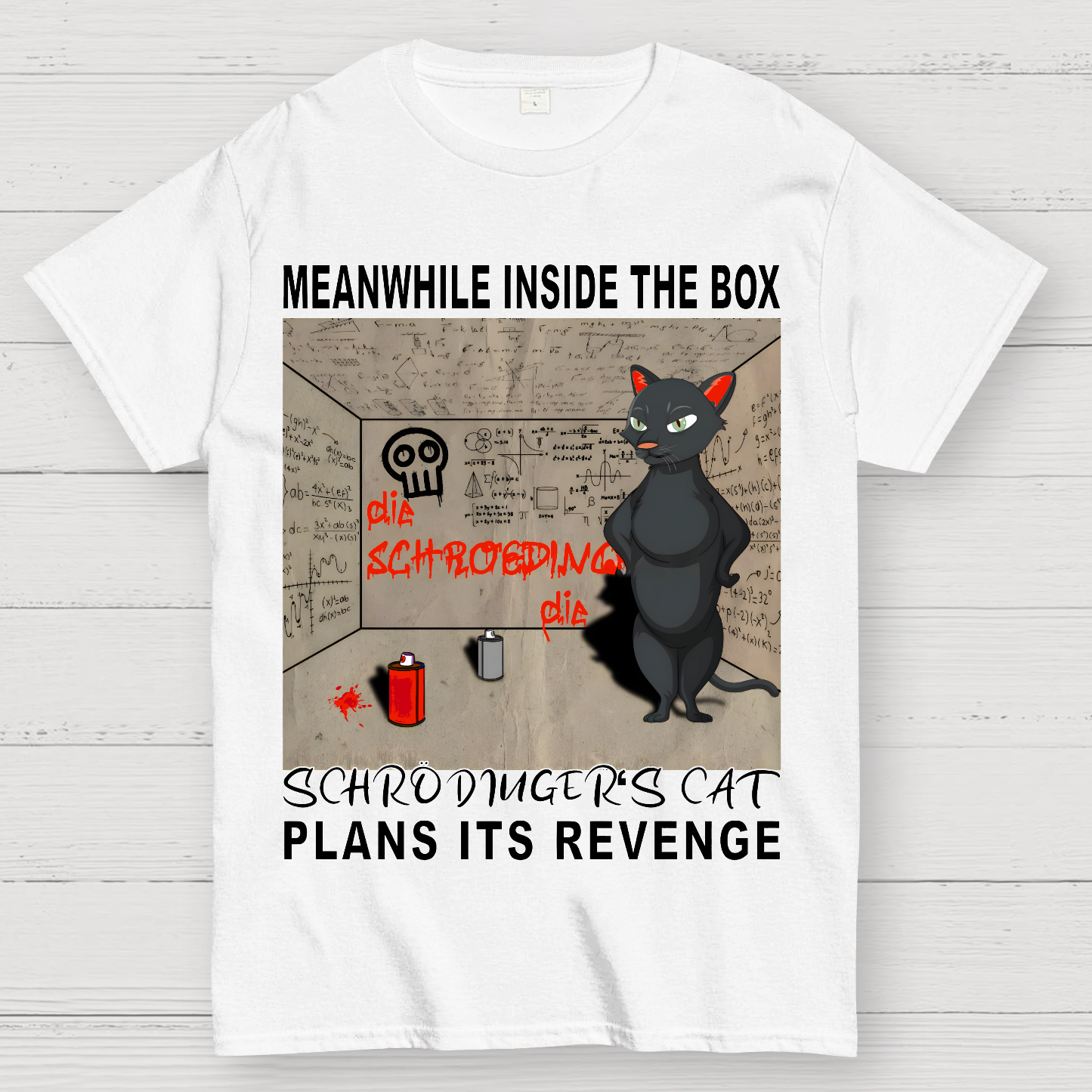 Inside The Box：Schrödingers Cat Plans Its Revenge  T-Shirt