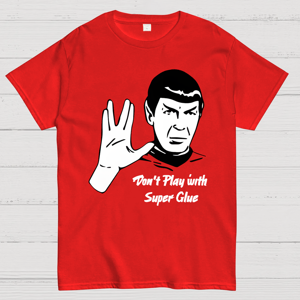Don't Play With Superglue  T-Shirt