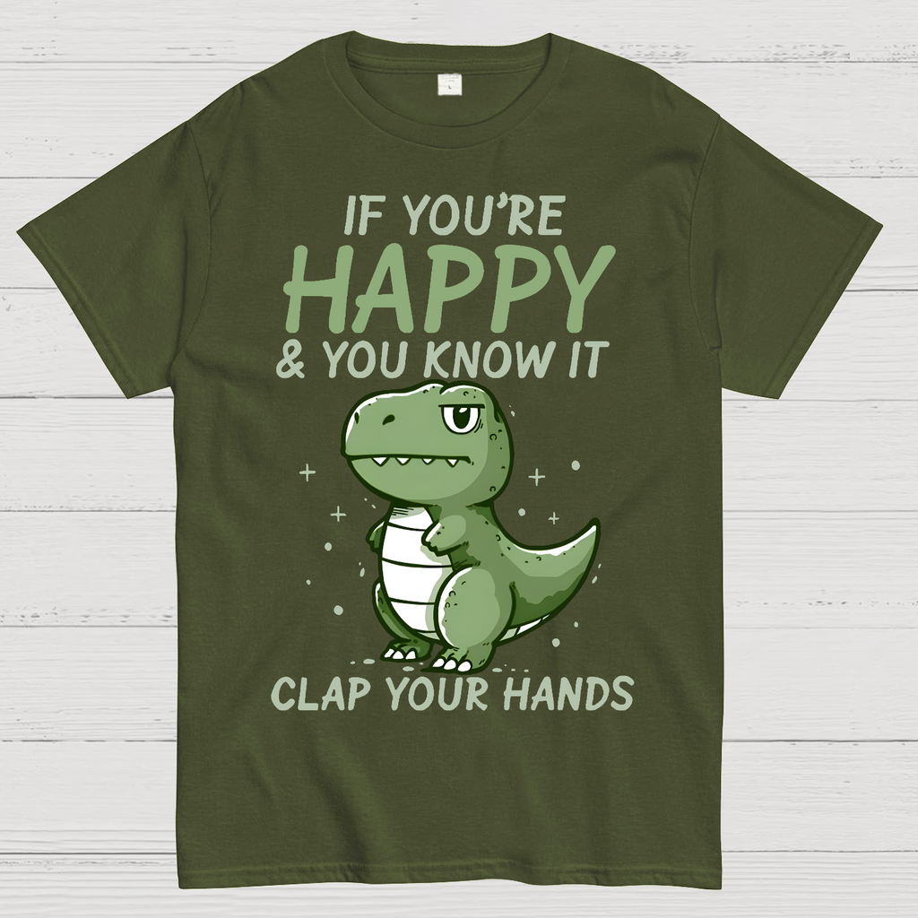 If you are happy, clap your  T-Shirt