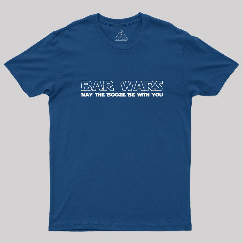 Bar Wars May The Booze Be With You  T-Shirt