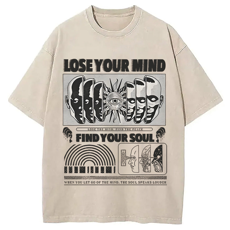 bbb Lose Mind Find Soul Washed T-Shirt