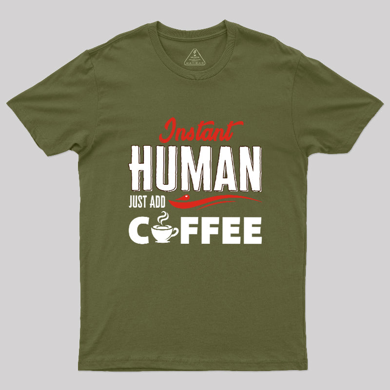 Human After Coffee  T-Shirt