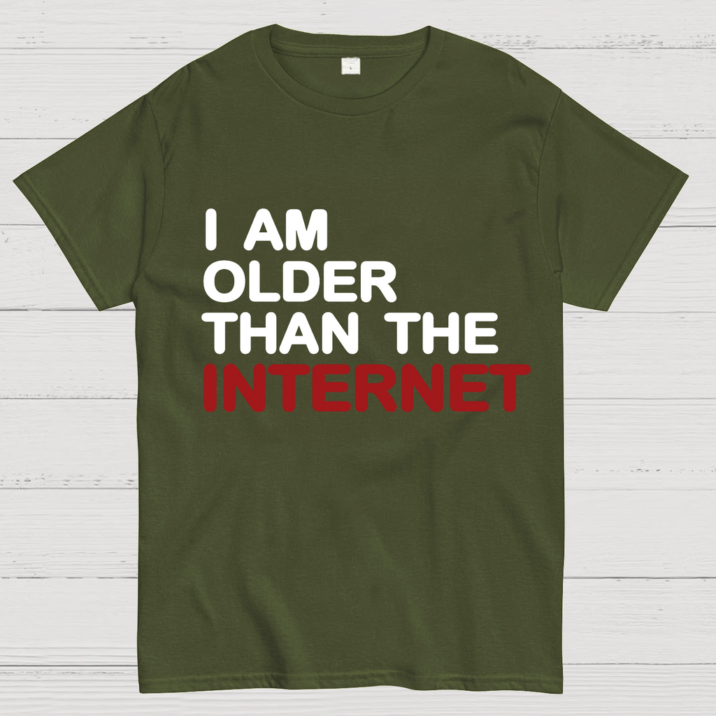 I Am Older Than The Internet y T-Shirt