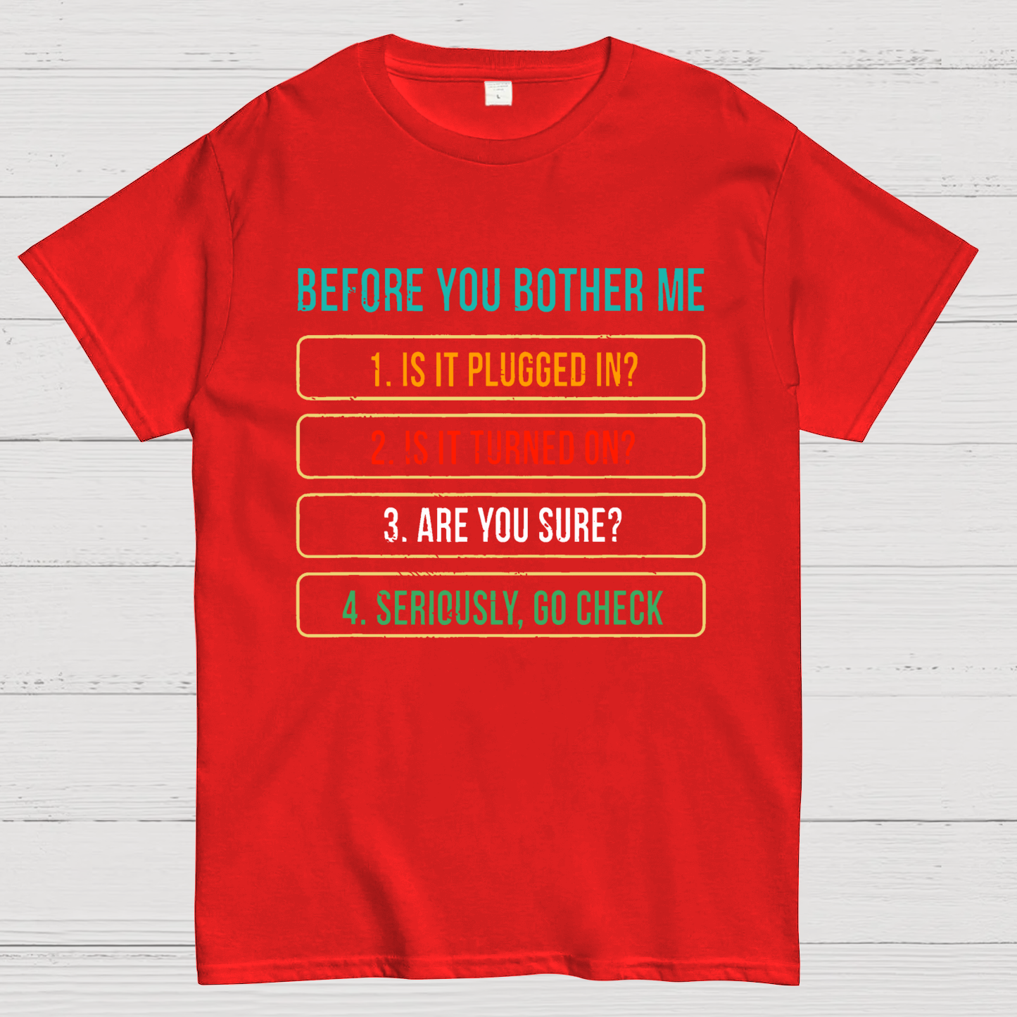 Funny Information Technology Support  T-Shirt