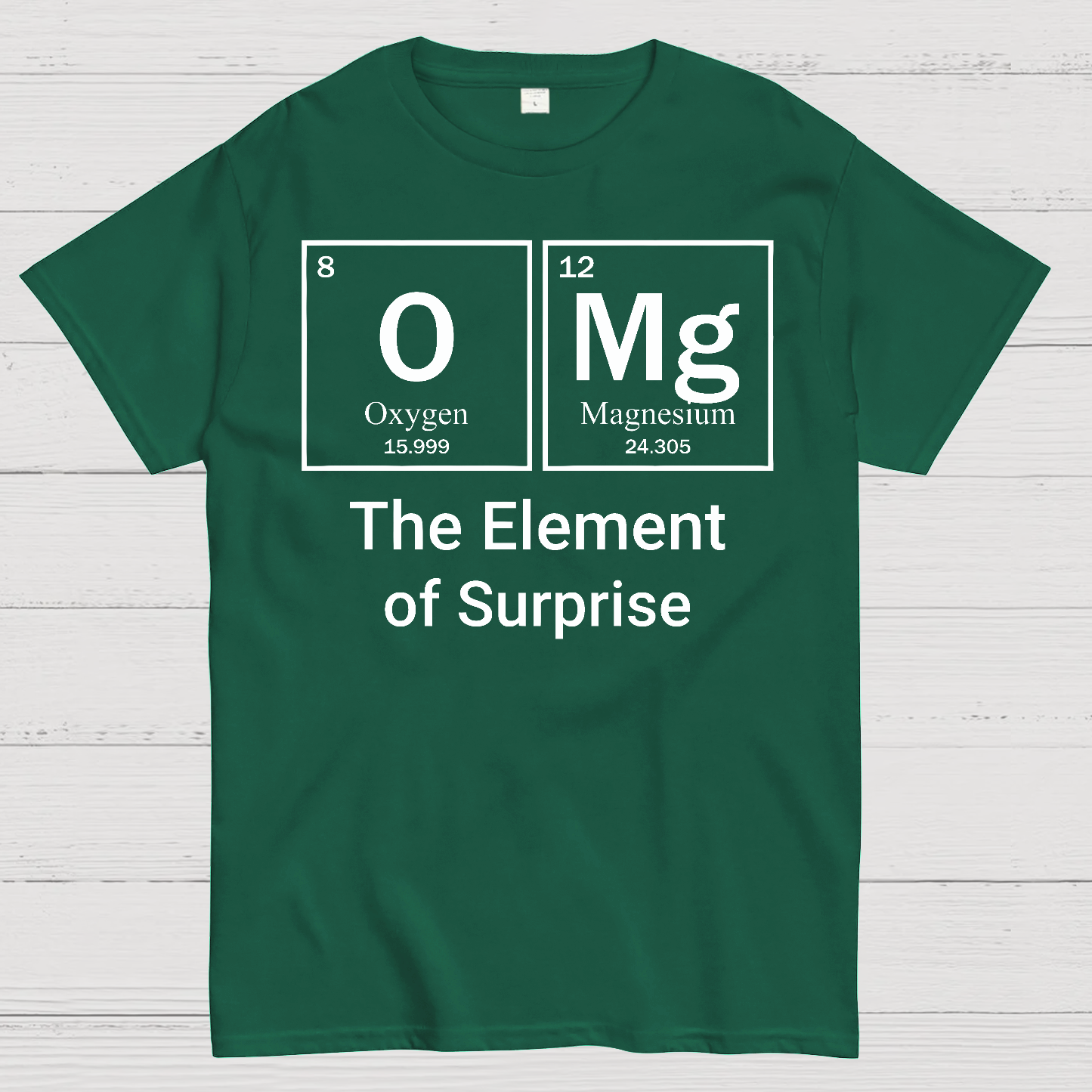 OMG The Element Of Surprise  T-Shirt