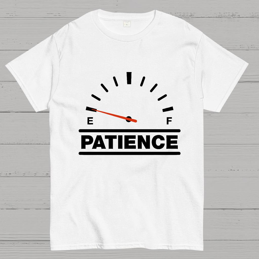 Funny Patience  T-Shirt