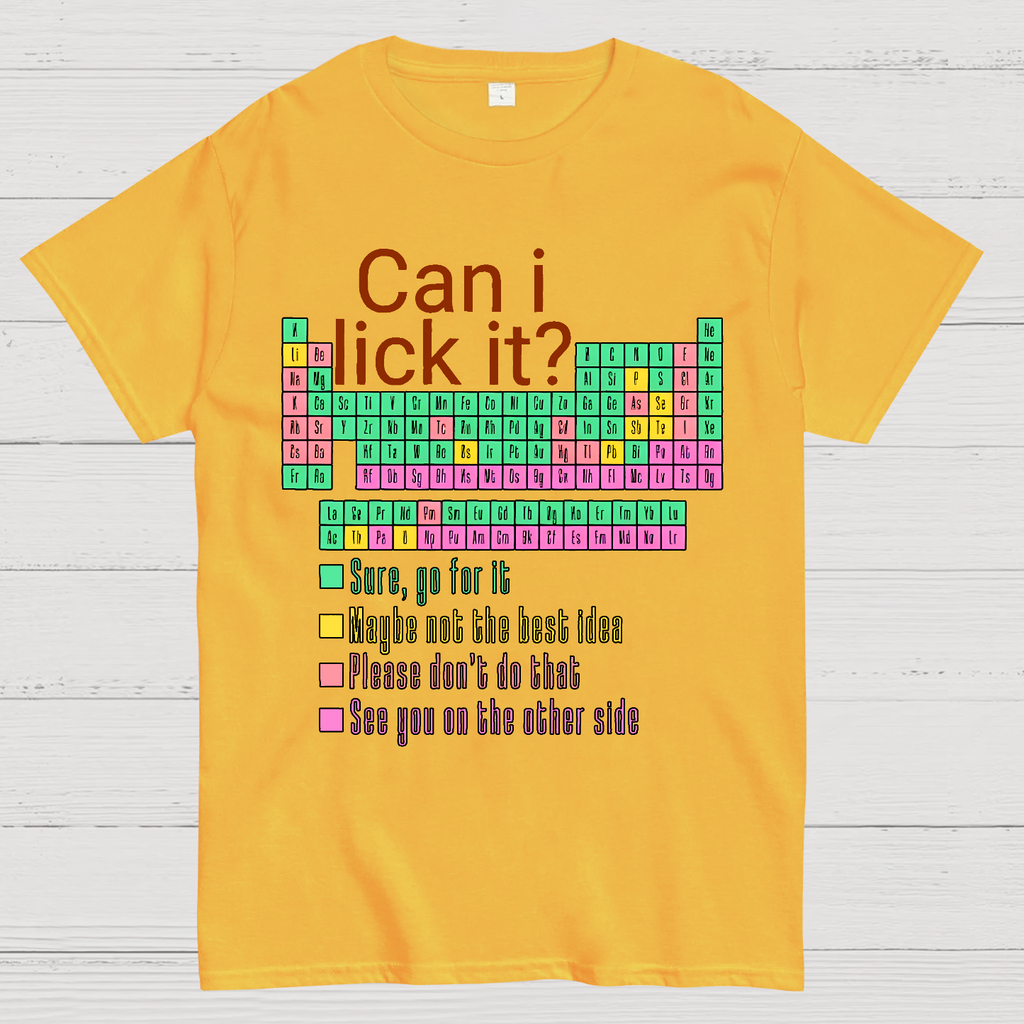 Can I Lick It？ T-Shirt