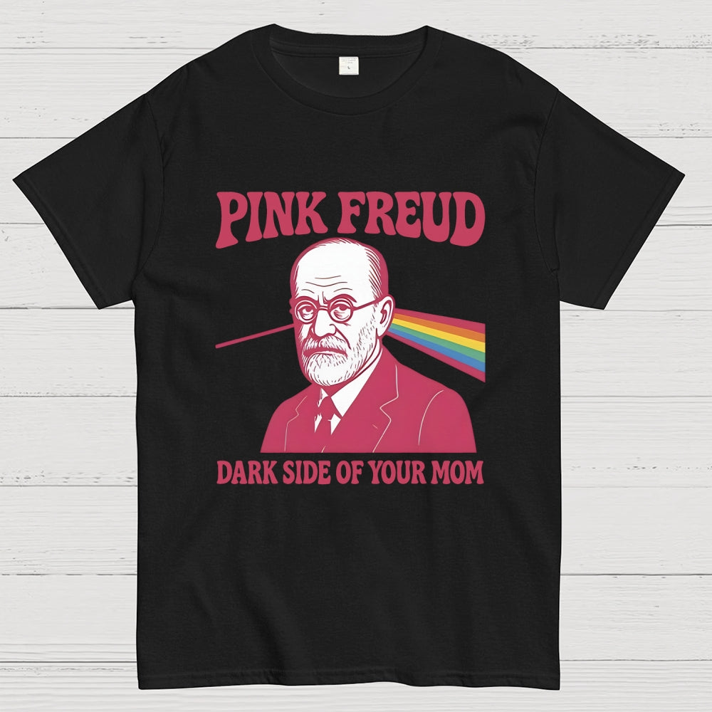 Pink Freud Dark Side Of Your Mom Rainbow  T-Shirt