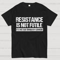 'Resistance Is Not Futile, It's Voltage Divided By Current' - Science Pun  T-Shirt