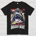 You’re gonna need a bigger boat  T-Shirt