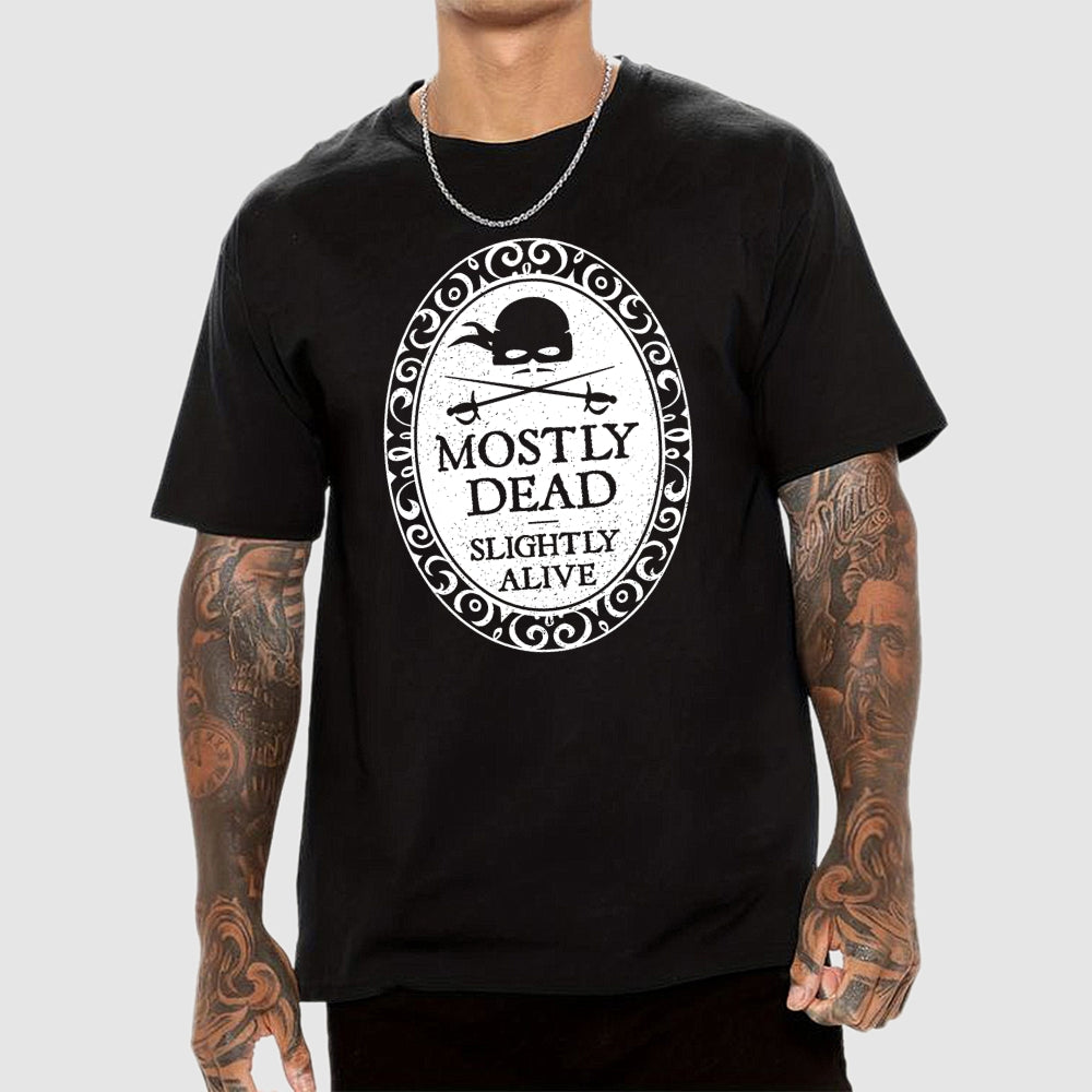 Mostly Dead  T-Shirt