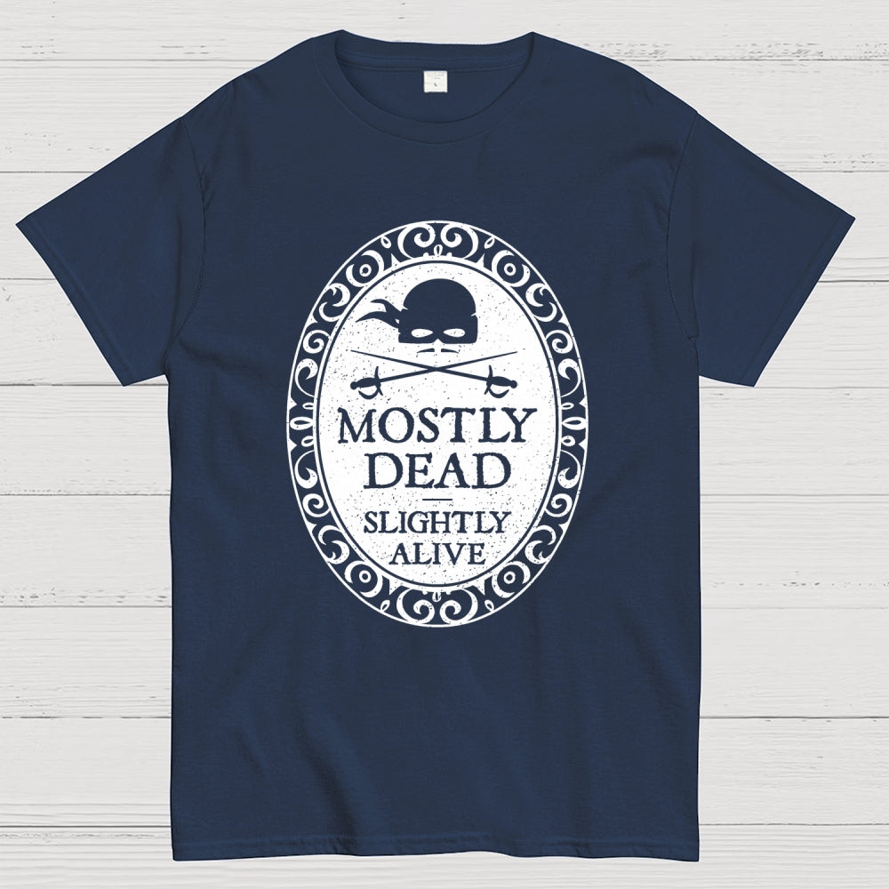 Mostly Dead  T-Shirt