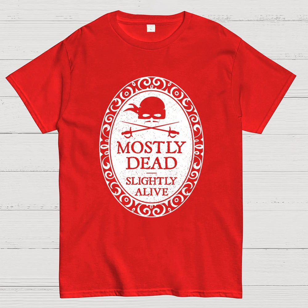 Mostly Dead  T-Shirt