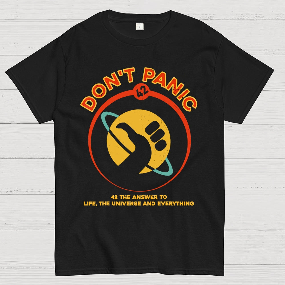 42 Answer to Life The Universe And Everything Don't Panic  T-Shirt