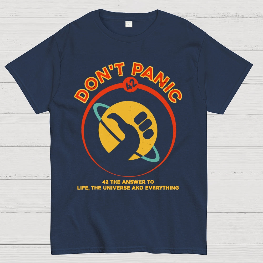 42 Answer to Life The Universe And Everything Don't Panic  T-Shirt
