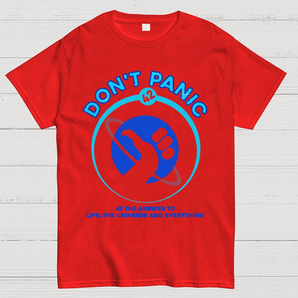 42 Answer to Life The Universe And Everything Don't Panic  T-Shirt