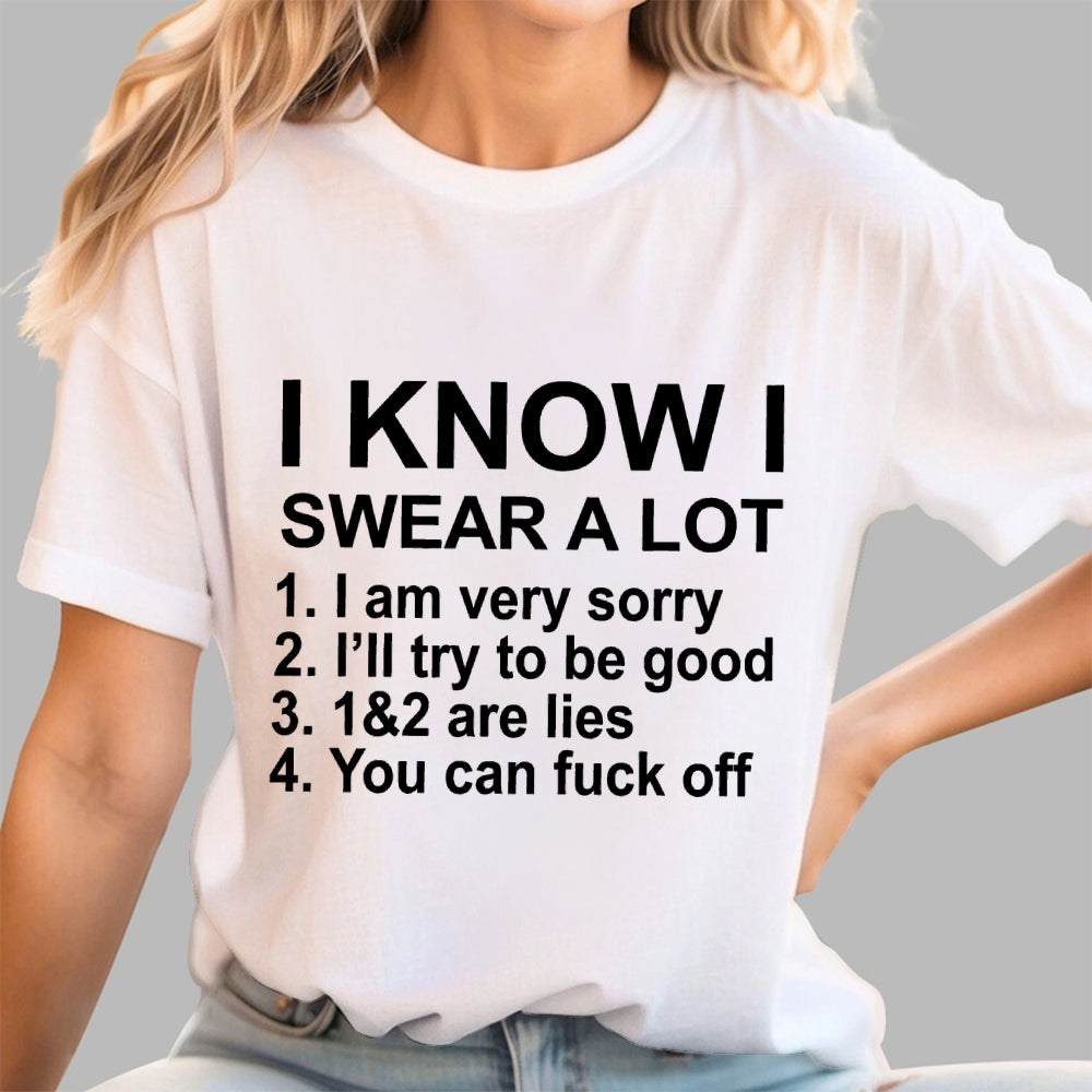 I Know I Swear A Lot  T-Shirt