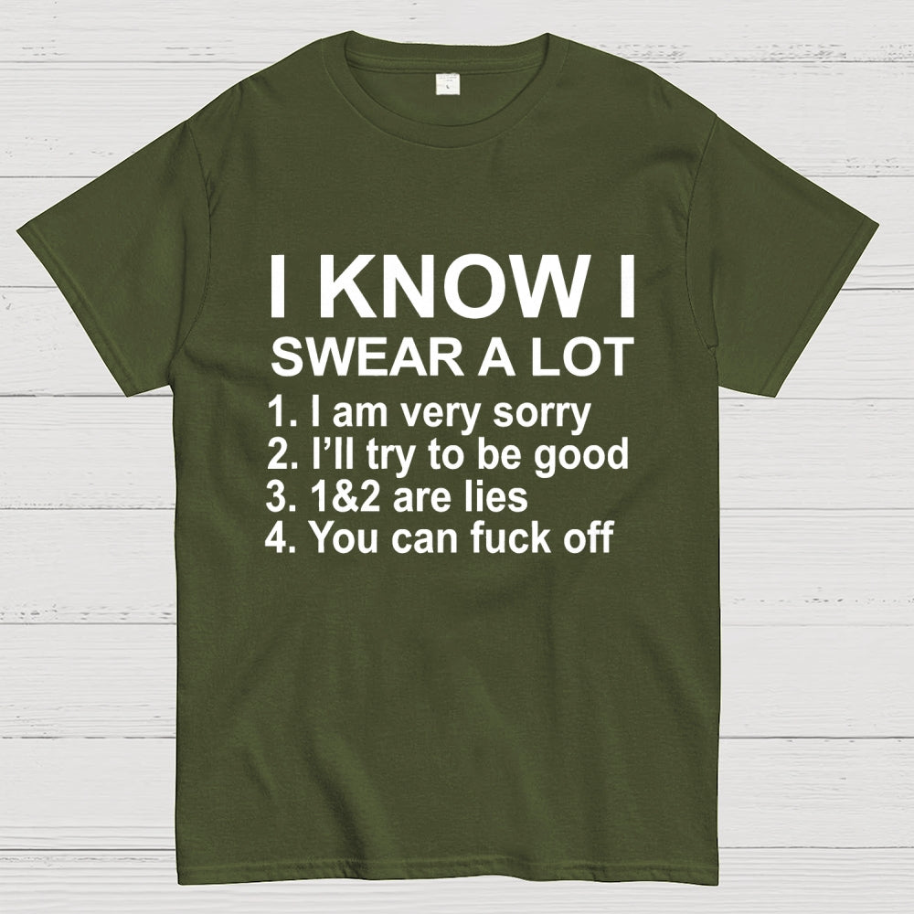 I Know I Swear A Lot  T-Shirt