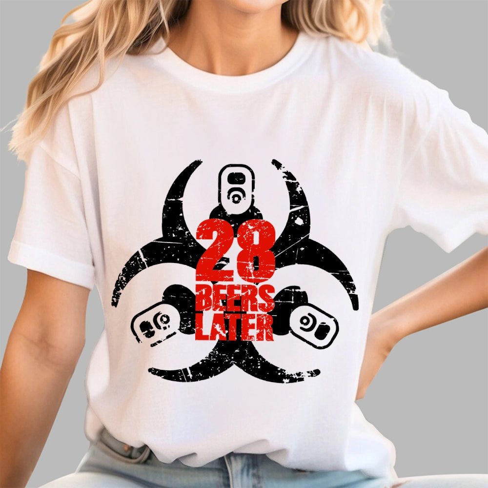 28 beers later  T-Shirt
