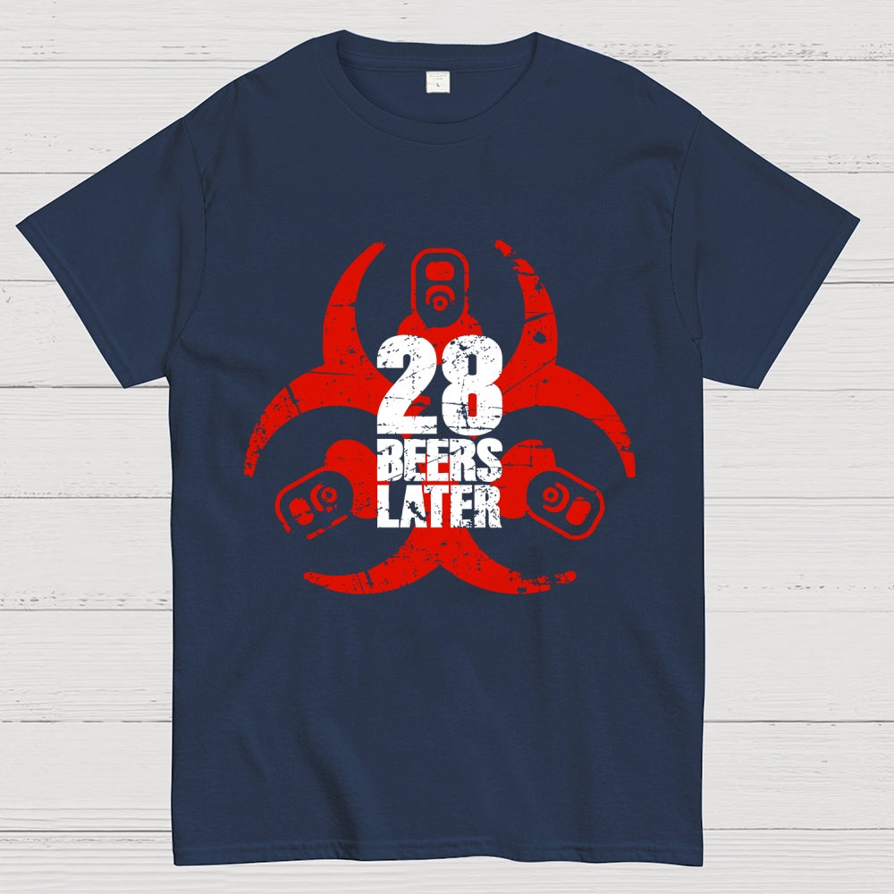 28 beers later  T-Shirt