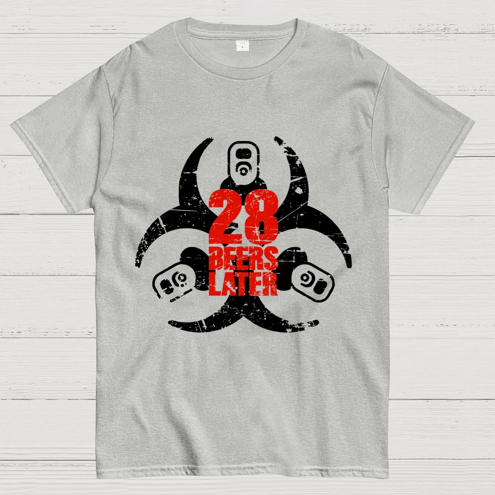 28 beers later  T-Shirt