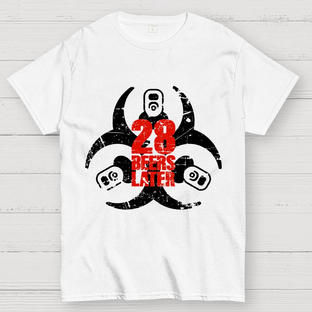 28 beers later  T-Shirt