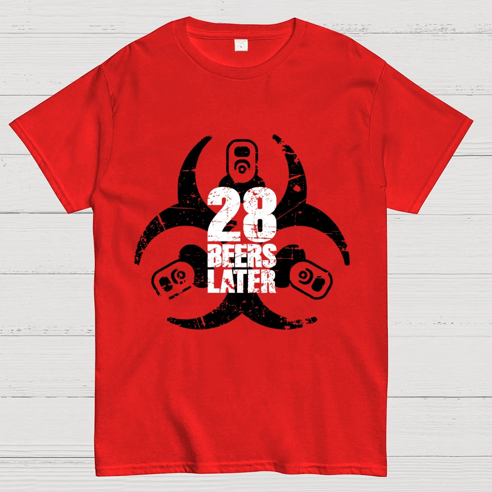 28 beers later  T-Shirt