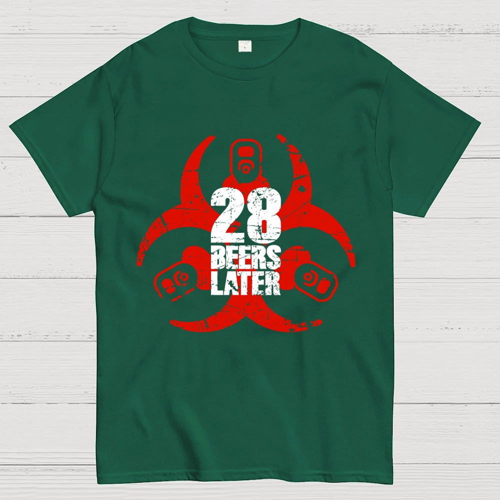 28 beers later  T-Shirt