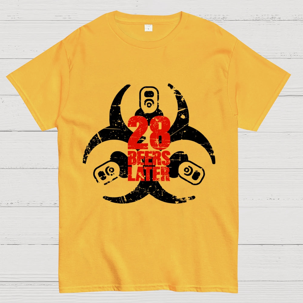 28 beers later  T-Shirt