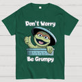 Don‘T Worry  T-Shirt