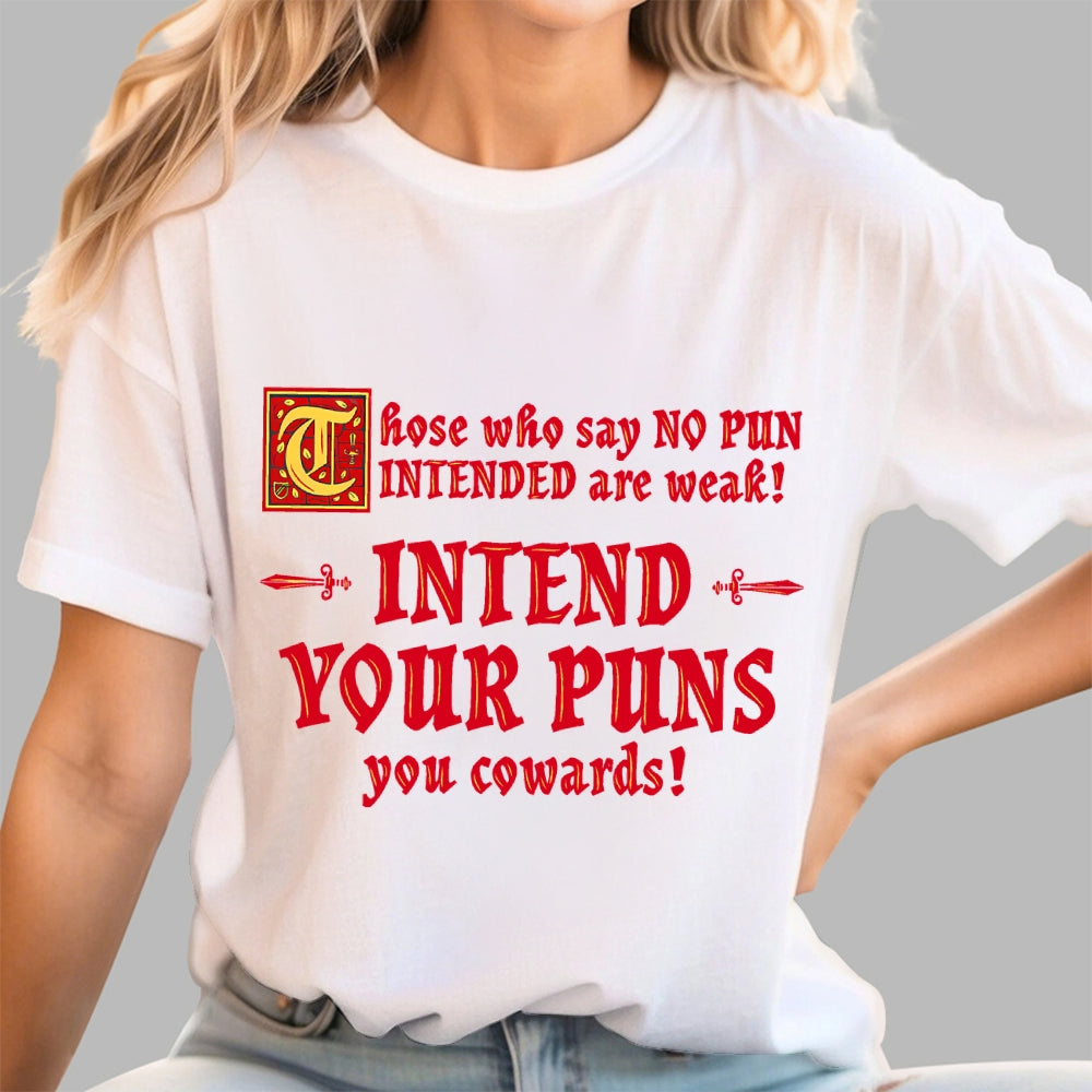 Intend Your Puns!-2  T-Shirt
