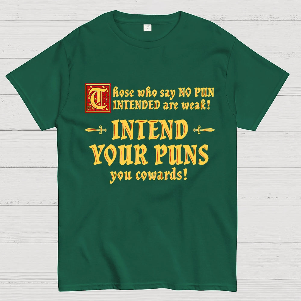 Intend Your Puns!-2  T-Shirt