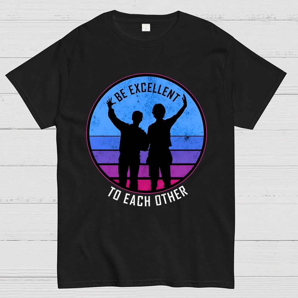 Be Excellent To Each Other 80s  T-Shirt