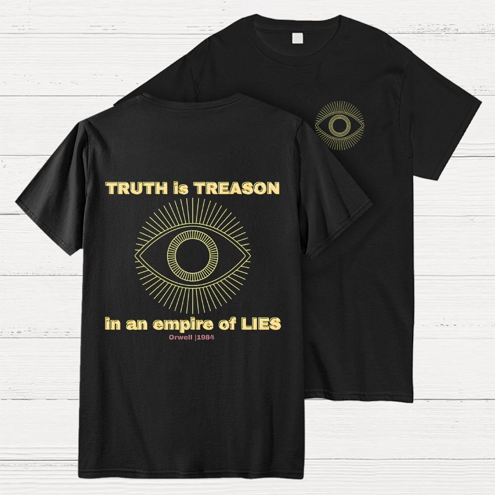 Truth Is Treason In An Empire Of Lies 1984 Front And Back Printing  T-Shirt