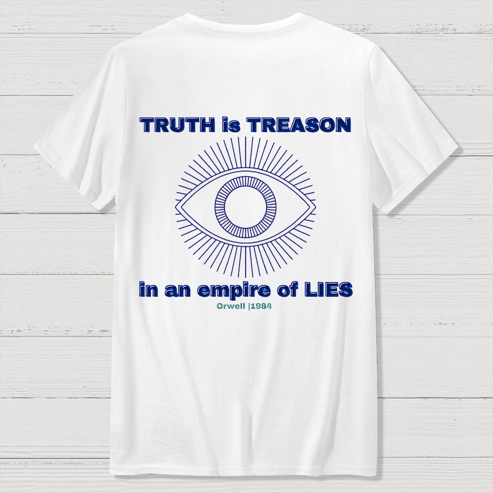 Truth Is Treason In An Empire Of Lies 1984 Front And Back Printing  T-Shirt