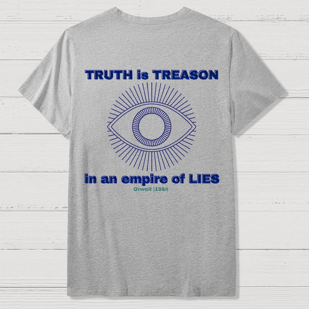 Truth Is Treason In An Empire Of Lies 1984 Front And Back Printing  T-Shirt