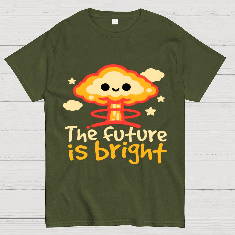 The Future Is Bright Unisex  T-Shirt