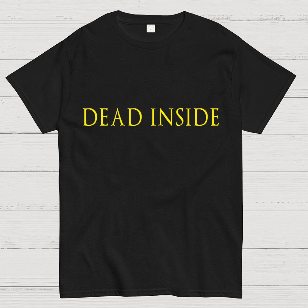 Dead Inside Unisex  T-Shirt