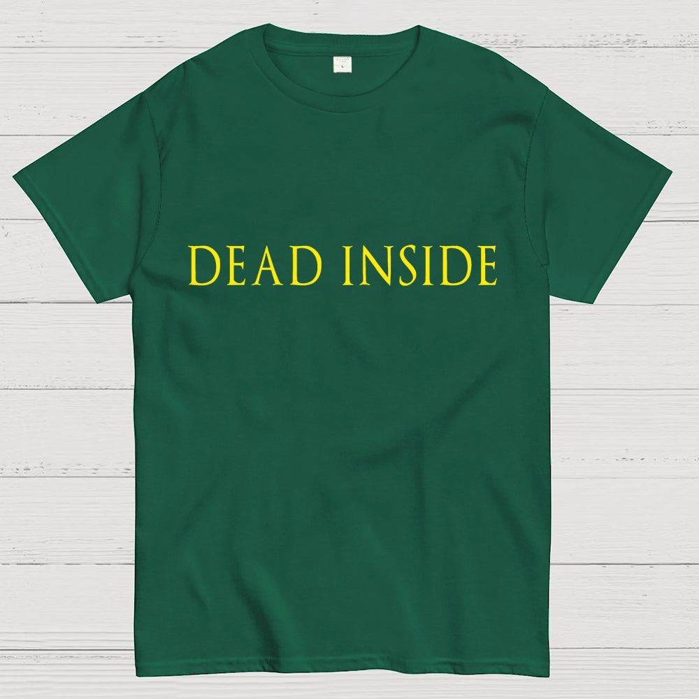 Dead Inside Unisex  T-Shirt