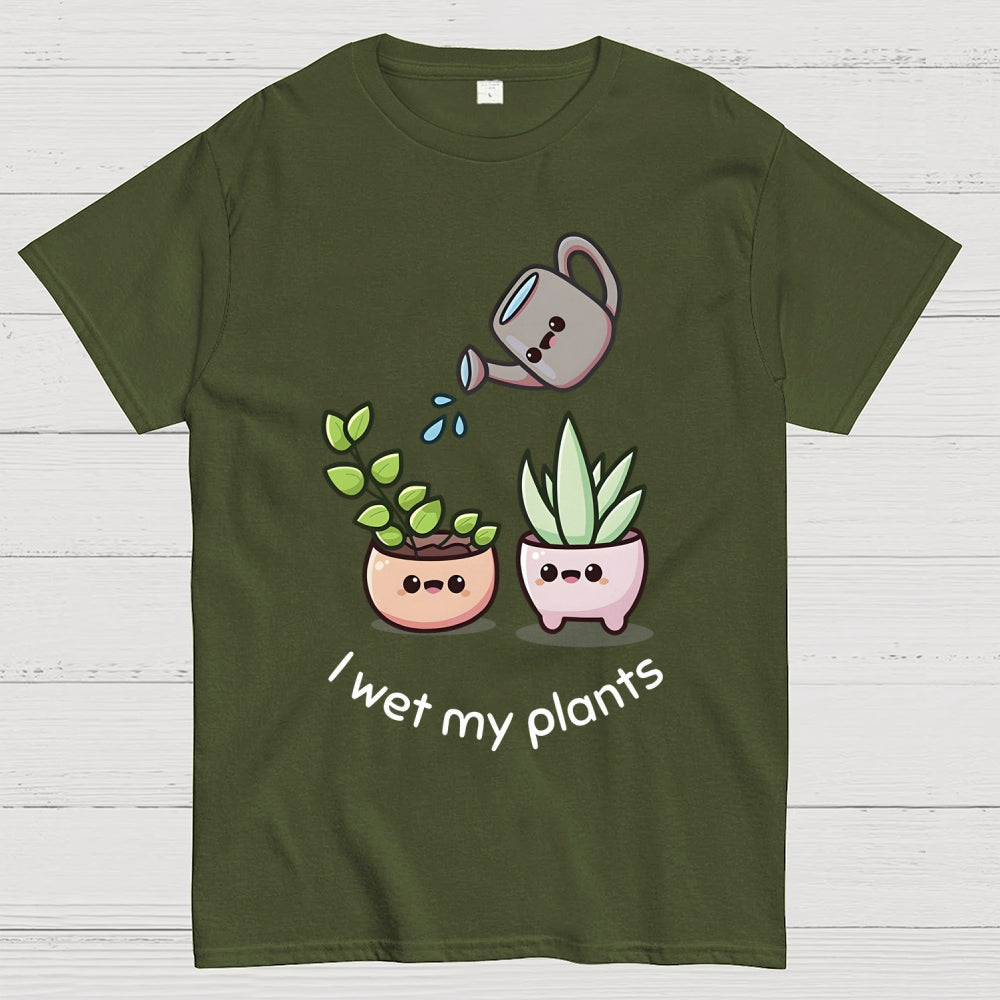 Wet My Plants Unisex  T-Shirt