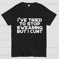 I've Tried To Stop Swearing But I Cunt Sunset Unisex  T-Shirt