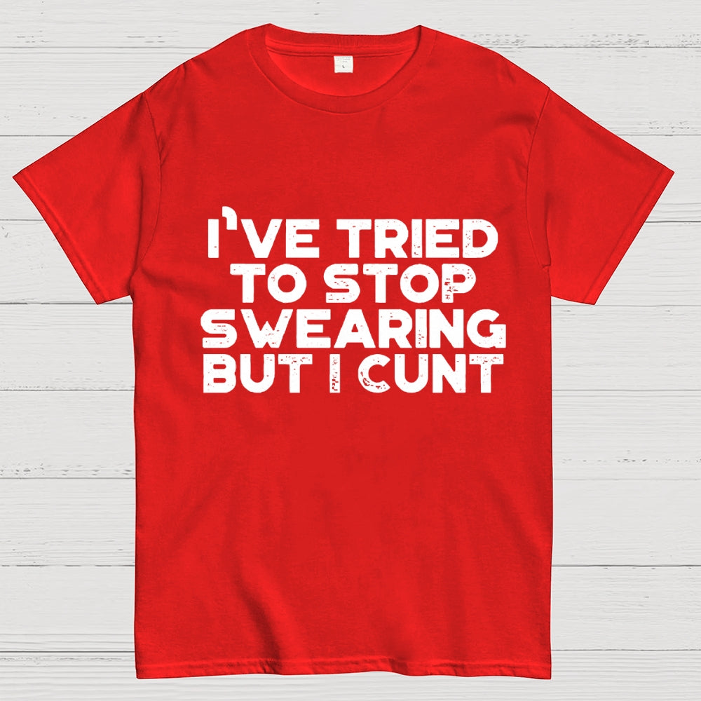 I've Tried To Stop Swearing But I Cunt Sunset Unisex  T-Shirt