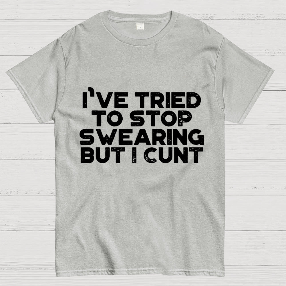I've Tried To Stop Swearing But I Cunt Sunset Unisex  T-Shirt